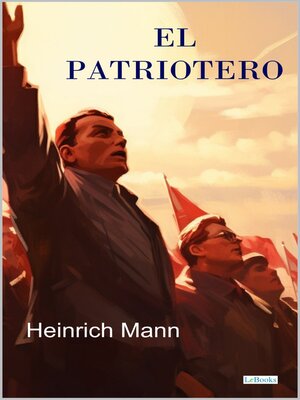 cover image of El Patriotero--Heinrich Mann